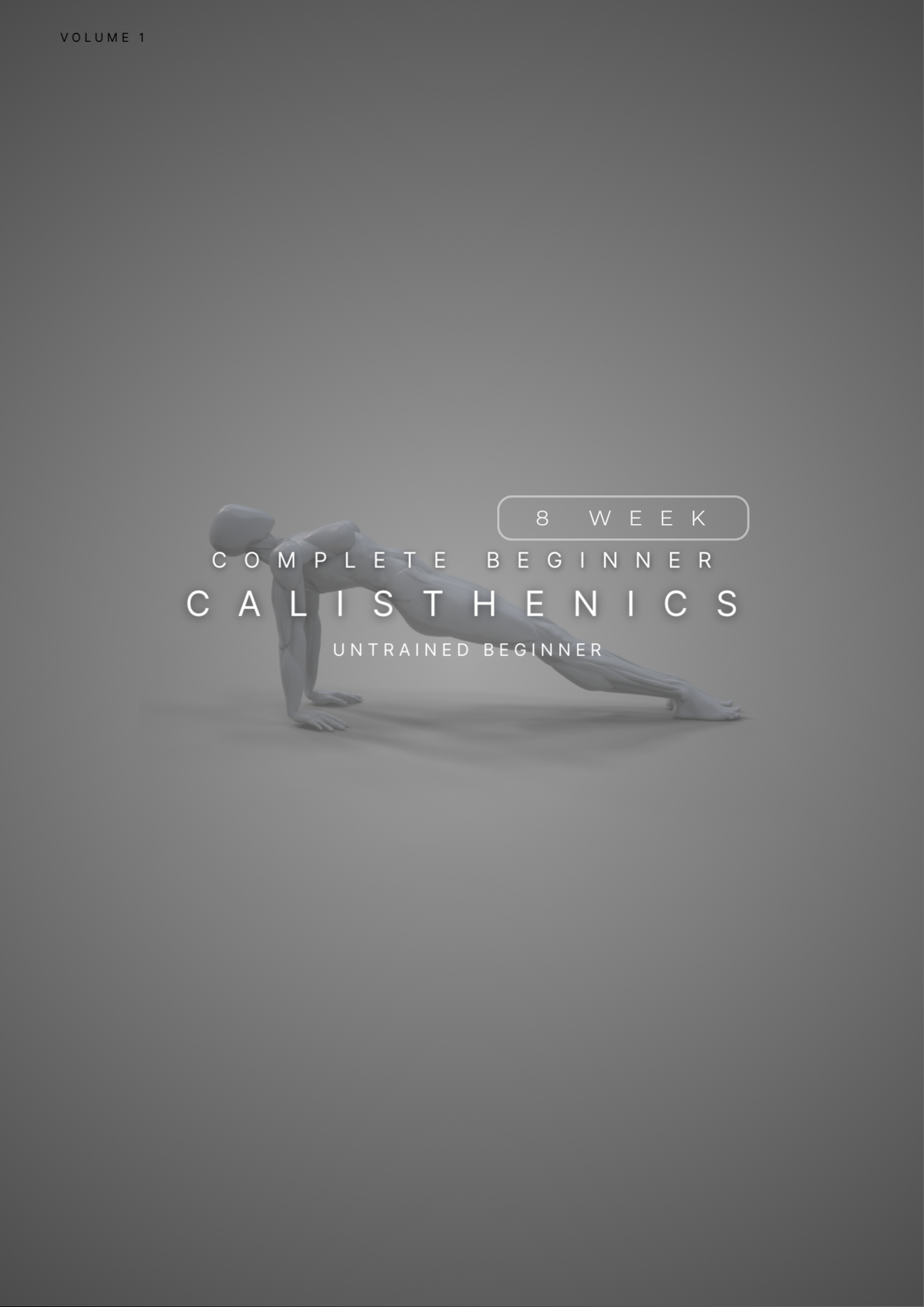 8 Week Complete Beginner Calisthenics Program